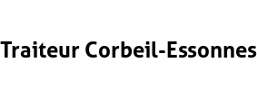 Traiteur Corbeil-Essonnes